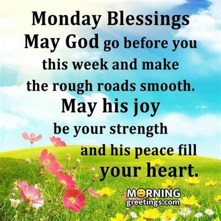 30 Amazing Monday Morning Blessings Morning Greetings Morning