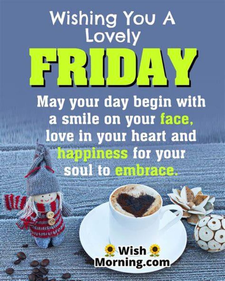 Fantastic Friday Quotes Wishes Wish Morning