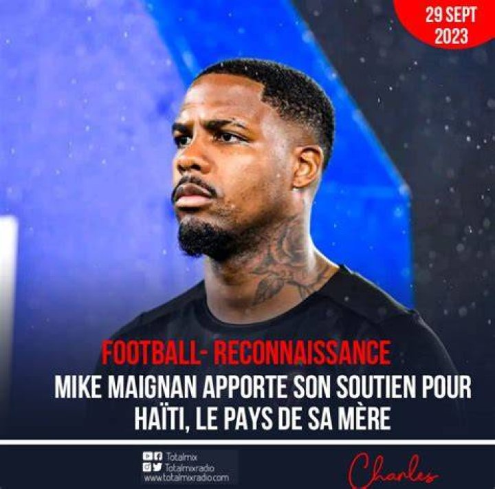 FOOTSOCI&Eacute;T&Eacute; MIKE MAIGNAN SOUTIENT HA&Iuml;TI, LE PAYS DE SA M&Egrave;RE Le
