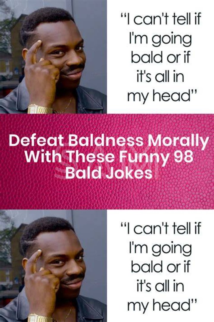 Funny 98 Bald Jokes That Will Make Your Day Bored Panda