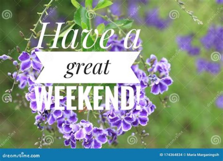 Have a Nice Weekend Beautiful Weekend Quotes
