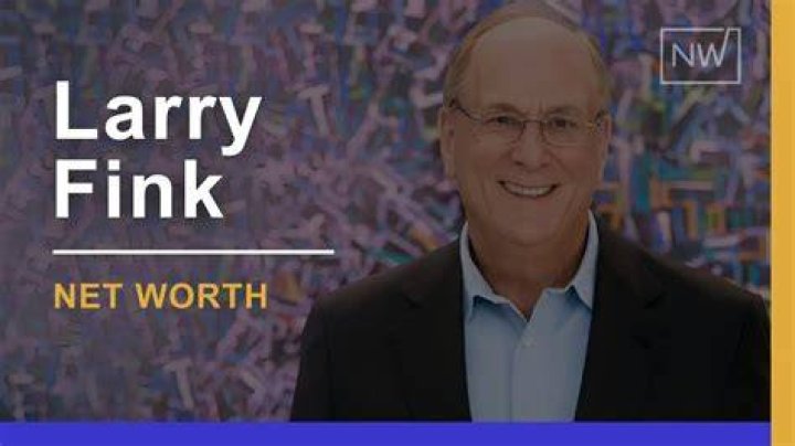 Larry Fink Net Worth 2024, Biography, Age, Wife, Children, Wikipedia