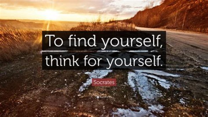 Socrates Quote “To find yourself, think for yourself.”
