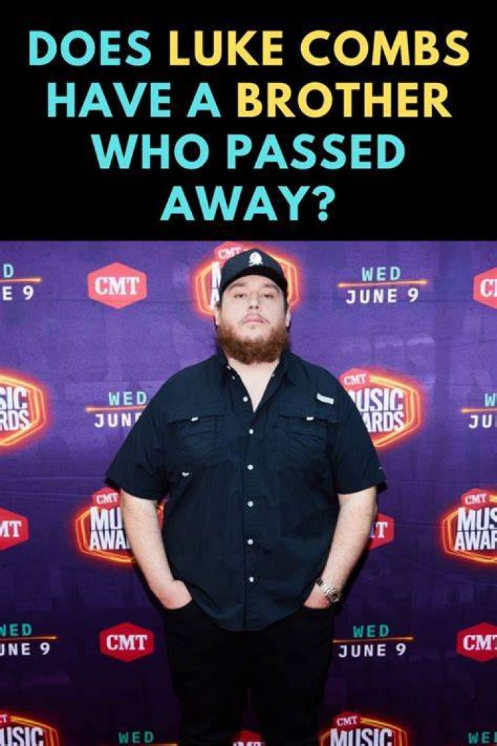 The Sad Truth: Did Luke Combs' Brother Pass Away?