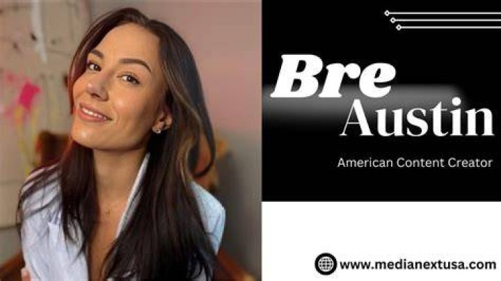 The Ultimate Guide To Bre Austin's Age: Unveiling The Truth
